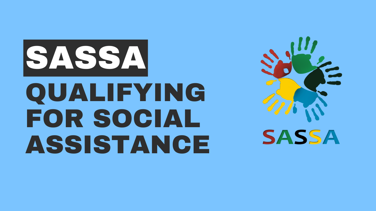 Qualifying-for-SOCIAL-ASSISTANCE-SASSA