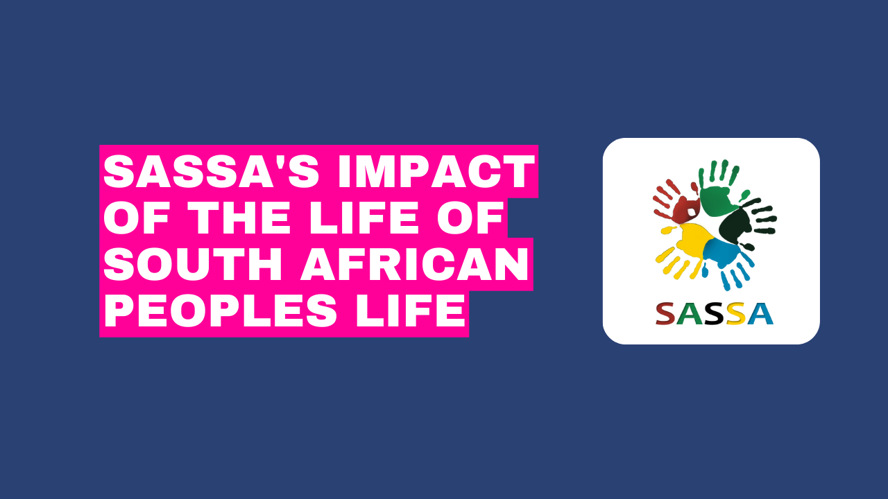 SASSA Uplifts Lives of South Africa's Most Vulnerable Citizens